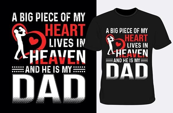 A Big Piece of My Heart Dad T-shirt: A Designer Review