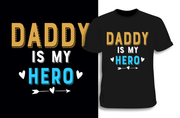 Daddy Is My Hero Father's Day T-Shirt: Design Review