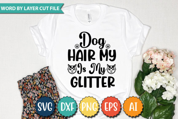 DOG HAIR MY is MY GLITTER SVG